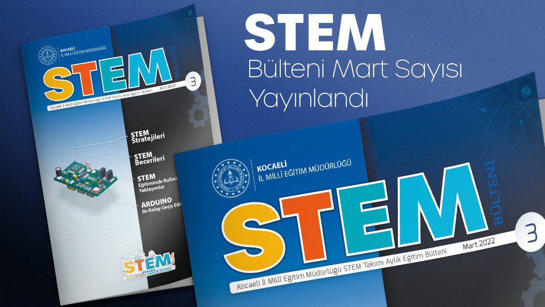 STEM e-Bülteni Mart Sayısı Yayınlandı.