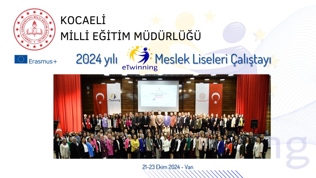 2024 yılı ETwinning Meslek Liseleri Çalıştayı